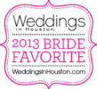 Weddings in Houston 2013 Bride Favorite Award Badge